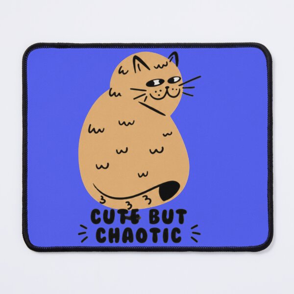 Item preview, Cat - CUTE BUT CHAOTIC designed and sold by ekemarket.