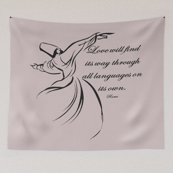 Item preview, Love Will Find Its Way Through All Languages Dervish Quote designed and sold by taiche.