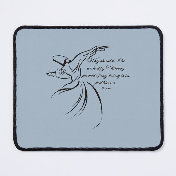 Item preview, Why Should I Be Unhappy Dervish Contentment Quote designed and sold by taiche.