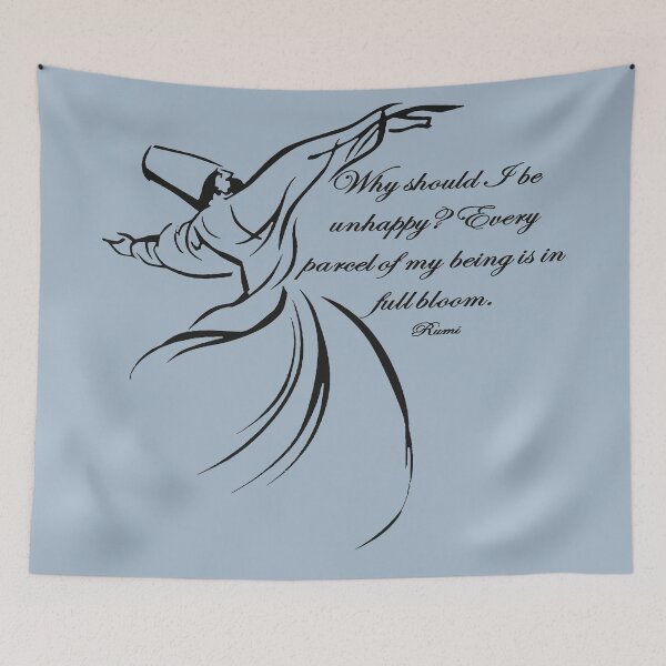 Item preview, Why Should I Be Unhappy Dervish Contentment Quote designed and sold by taiche.