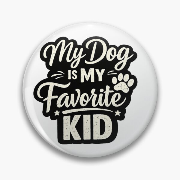 Item preview, My Dog is My Favorite Kid designed and sold by ttuniques.