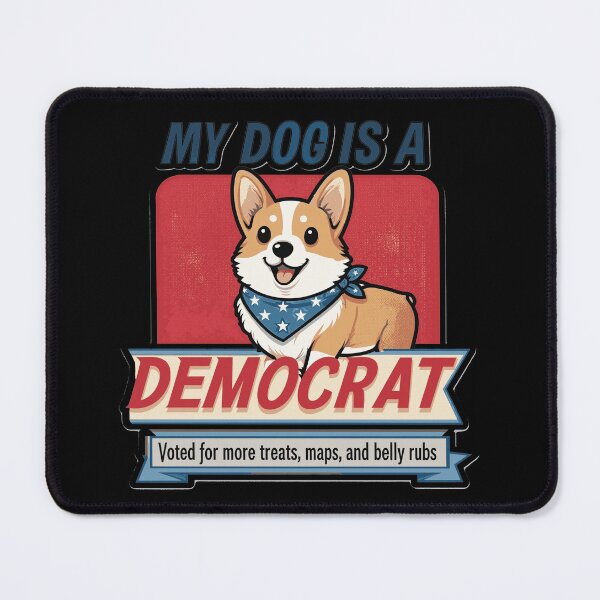 Item preview, My-Dog-is-A-Democrat designed and sold by w66aboo.