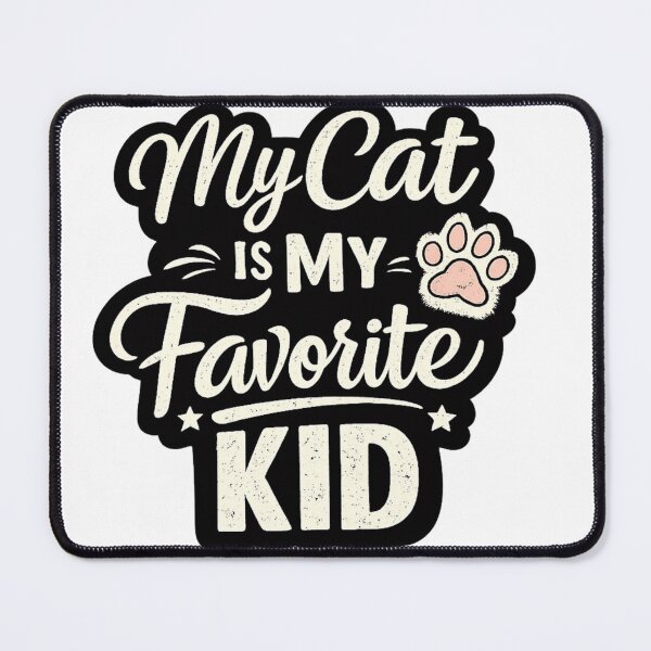 Item preview, My Cat is My Favorite Kid designed and sold by ttuniques.