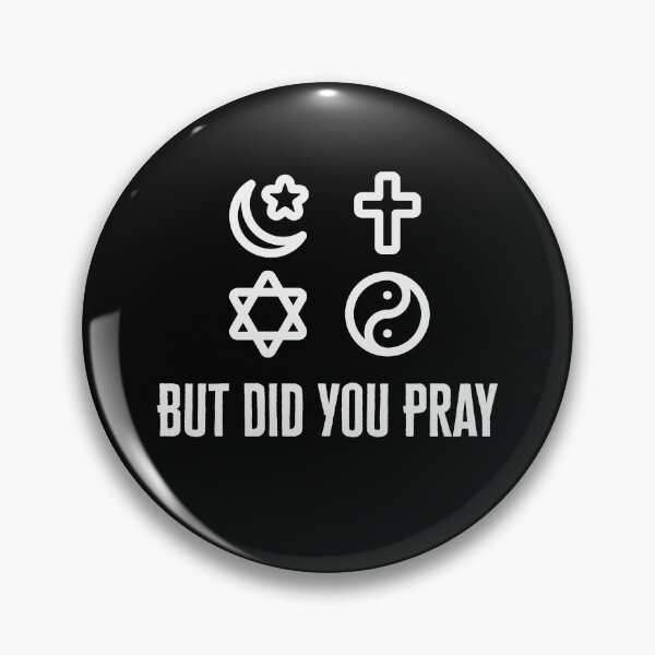 Item preview, But Did You Pray designed and sold by monika-arthing.