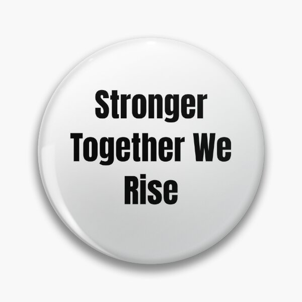 Item preview, Stronger Together We Rise (Black Text) designed and sold by QuoteeApparel.
