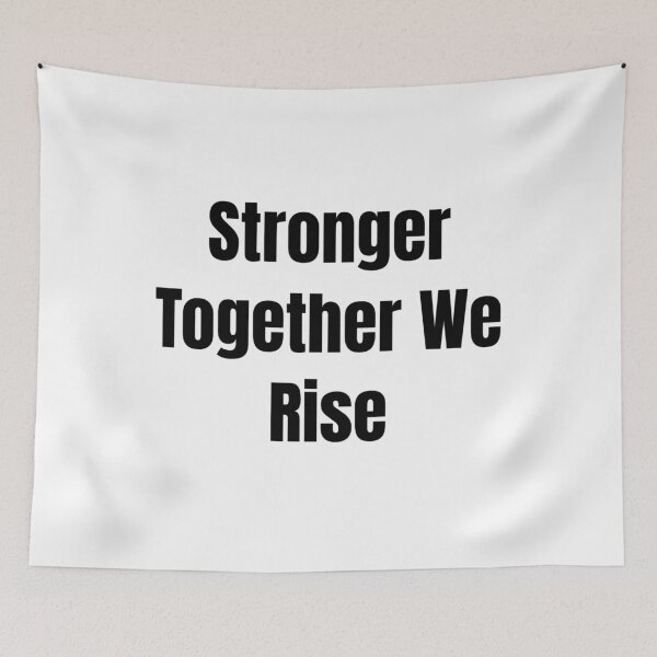 Item preview, Stronger Together We Rise (Black Text) designed and sold by QuoteeApparel.