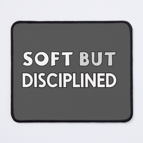 Item preview, Soft but Disciplined – Minimal Motivation Quote designed and sold by alaa9898.