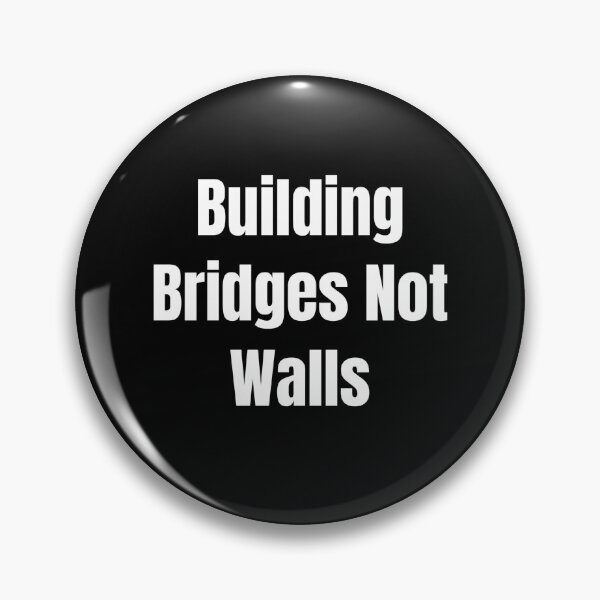 Item preview, Building Bridges Not Walls (White Text) designed and sold by QuoteeApparel.
