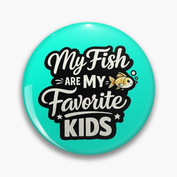 Item preview, My Fish Are My Favorite Kids designed and sold by ttuniques.
