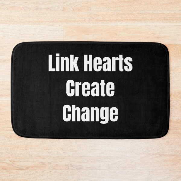 Item preview, Link Hearts Create Change (White Text) designed and sold by QuoteeApparel.