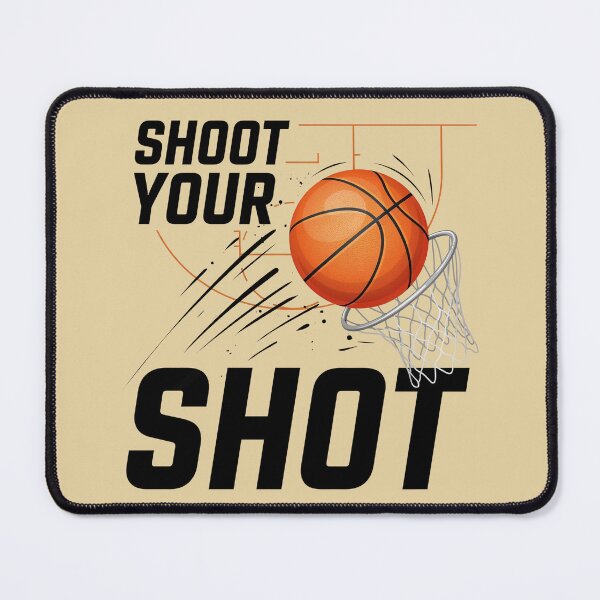 Item preview, Shoot Your Shot Basketball Motivational Design designed and sold by WikaKowalczyk.
