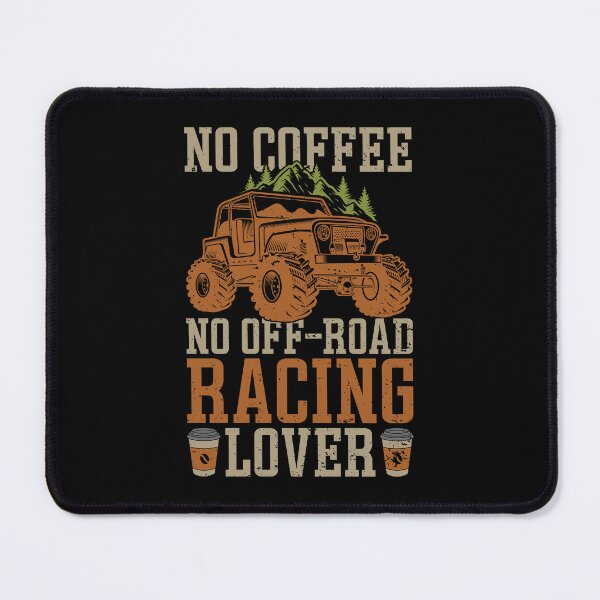 Item preview, Off-Road Racing No Coffee No Offroad Coffee Lover designed and sold by tshirtconcepts.