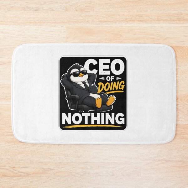 Item preview, CEO of Doing Nothing Penguin Boss designed and sold by Owcomm.