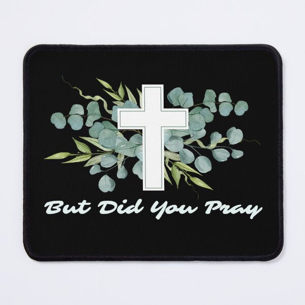 Item preview, But Did You Pray Christian Symbol designed and sold by monika-arthing.