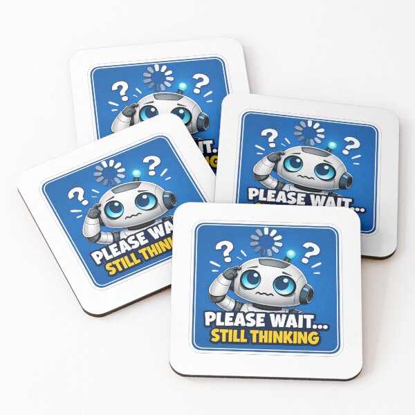 Item preview, Please Wait Still Thinking Robot designed and sold by Owcomm.