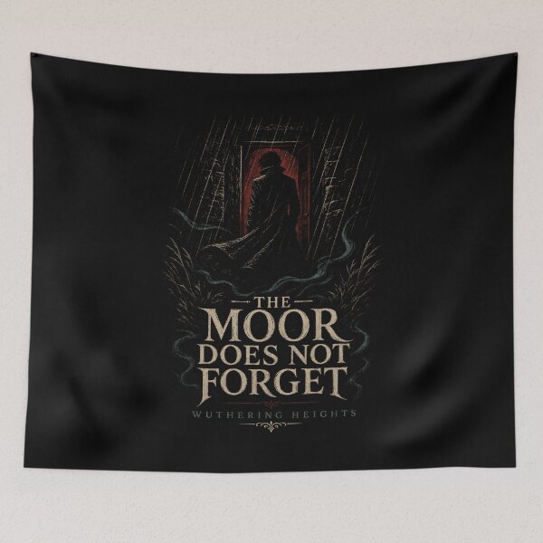 Item preview, Wuthering Heights The Moor Does Not Forget Gothic Heathcliff Quote designed and sold by Fenay Designs.