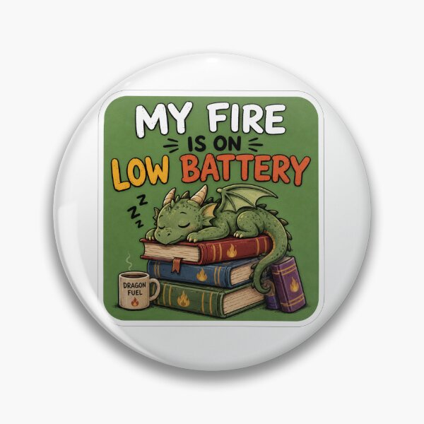 Item preview, My Fire Is On Low Battery Sleeping Dragon designed and sold by Owcomm.