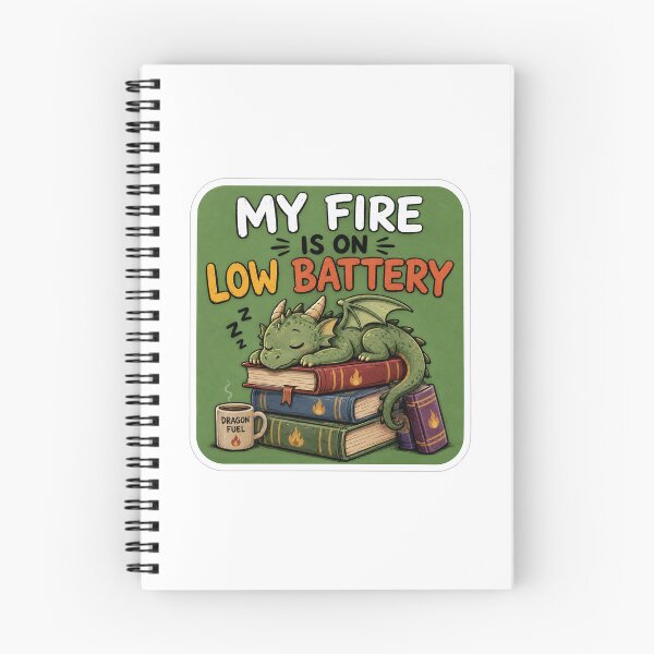 Item preview, My Fire Is On Low Battery Sleeping Dragon designed and sold by Owcomm.