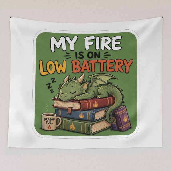 Item preview, My Fire Is On Low Battery Sleeping Dragon designed and sold by Owcomm.