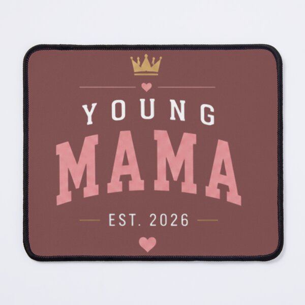 Item preview, Young mama est 2026 designed and sold by ekemarket.