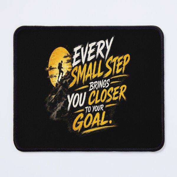Item preview, Every Small Step Brings You Closer to Your Goal designed and sold by v6ziix.