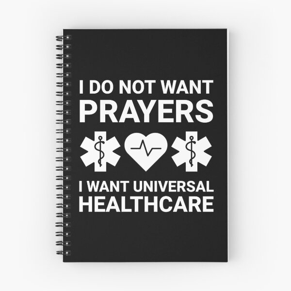 Item preview, I want universal healthcare not prayers. designed and sold by Rachel the Artist .