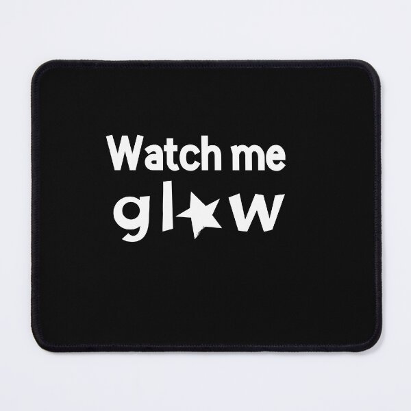 Item preview, Watch Me Glow Bold Statement Aesthetic Design designed and sold by alaa9898.
