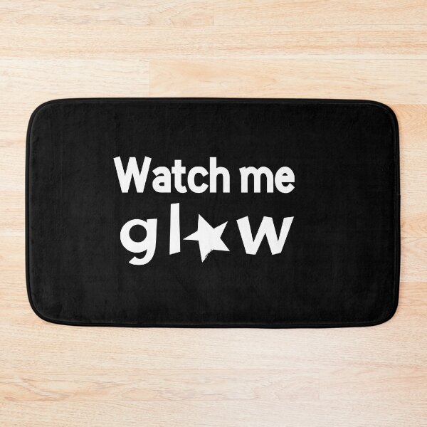 Item preview, Watch Me Glow Bold Statement Aesthetic Design designed and sold by alaa9898.