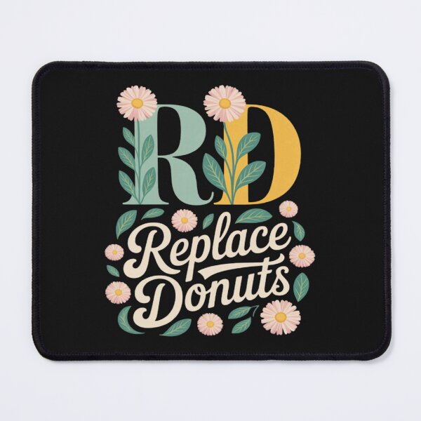 Item preview, RD Replace Donuts Nutritionist Registered Dietitian  designed and sold by MutedMoods.