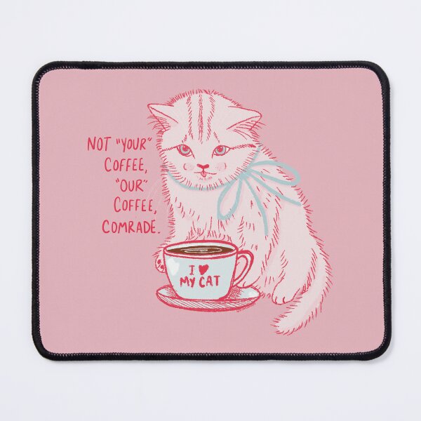Item preview, It's Our Coffee Cat designed and sold by KilkennyCat Art.