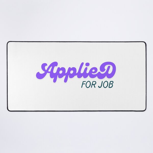 Item preview, Applied for job designed and sold by ArtistTejal.