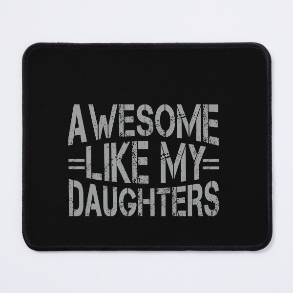 Item preview, Awesome Like My Daughters Proud Parent Dad Mom Family designed and sold by PopStars1993.