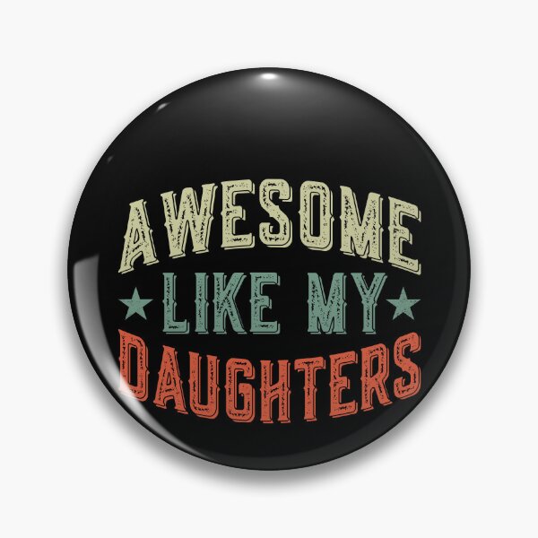 Item preview, Awesome Like My Daughters Parent Family Appreciation  designed and sold by PopStars1993.