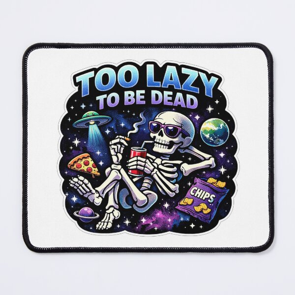Item preview, Too Lazy To Be Dead Skeleton Relaxing In Space designed and sold by Owcomm.
