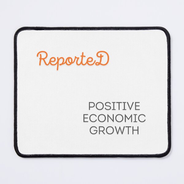 Item preview, Reported positive economic growth designed and sold by ArtistTejal.