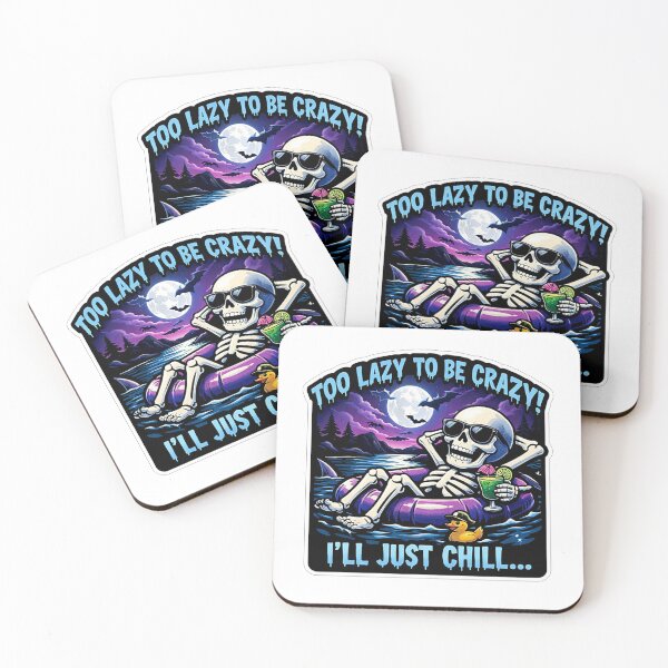 Item preview, Too Lazy To Be Crazy I Will Just Chill designed and sold by Owcomm.