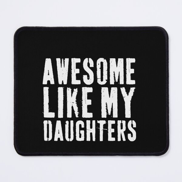 Item preview, Awesome Like My Daughters Dad Mom Parent designed and sold by PopStars1993.