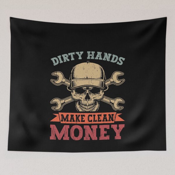 Item preview, Dirty Hands Make Clean Money Mechanic Tradesman Blue Collar Work designed and sold by PopStars1993.