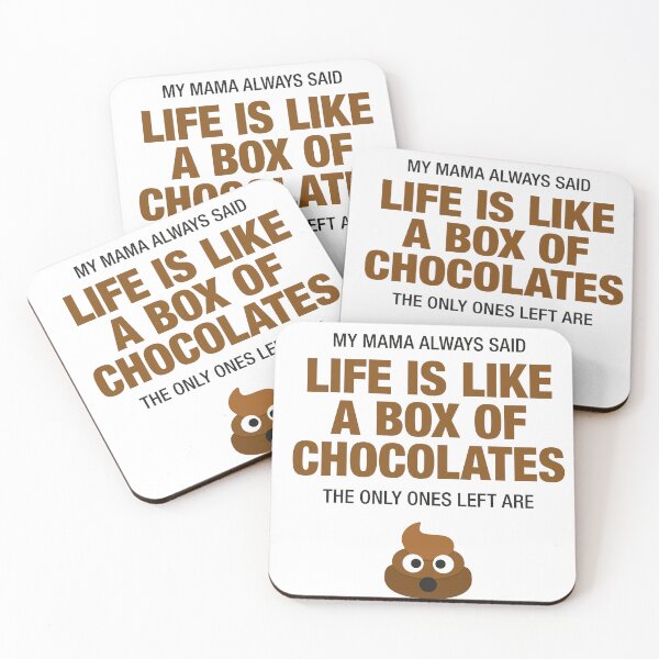 Item preview, LIFE IS LIKE A BOX OF CHOCOLATES FUNNY DESIGN designed and sold by CoolVibeStudio.