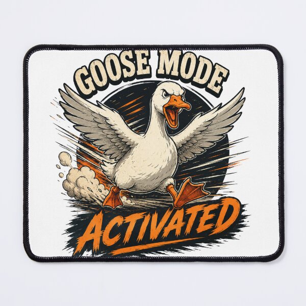 Item preview, Goose Mode Activated designed and sold by PeterPunkt.