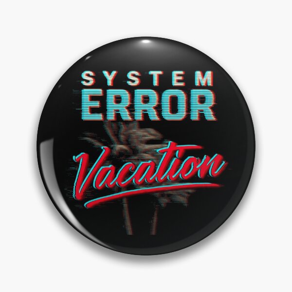 Item preview, Funny System Error Vacation Gift for Him designed and sold by PixelQ.