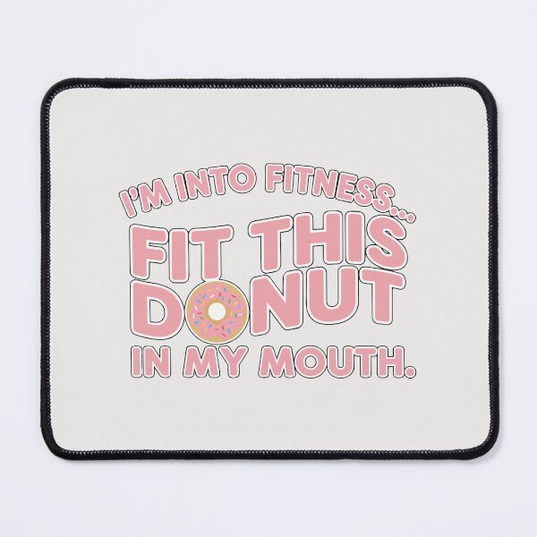 Item preview, funny inappropriate Funny Fitness Donut Pun Shirt | Sarcastic Gym Quote Tee | I'm Into Fitness Fit This Donut designed and sold by Uglyandcute.