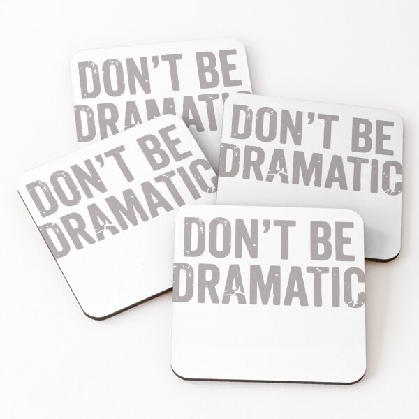 Item preview, Don’t Be Dramatic – Distressed Funny Sarcastic Quote Graphic designed and sold by Jen.Lou.