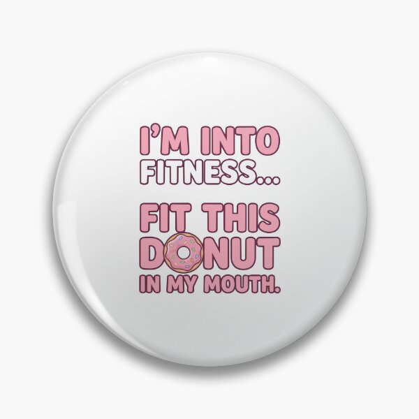 Item preview, funny inappropriate Funny Fitness Donut Pun Shirt | Sarcastic Gym Quote Tee | I'm Into Fitness Fit This Donut designed and sold by Uglyandcute.