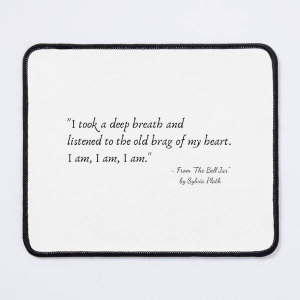 Item preview, A Quote from "The Bell Jar" by Sylvia Plath designed and sold by Poemit.