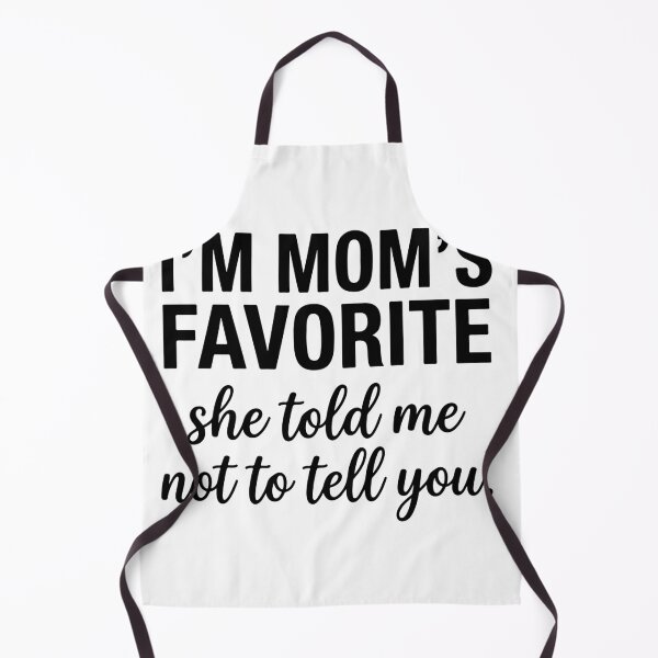 Item preview, I'm Mom's Favorite Sarcastic Sibling Rivalry Funny Quote designed and sold by raedattia.
