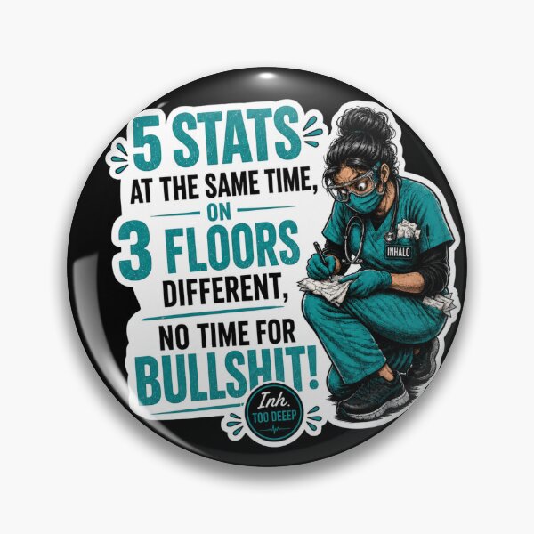 Item preview, 5 Stats, 3 Floors, No Time for Bullshit! | Respiratory Therapist Gift designed and sold by CollectionsJEm.