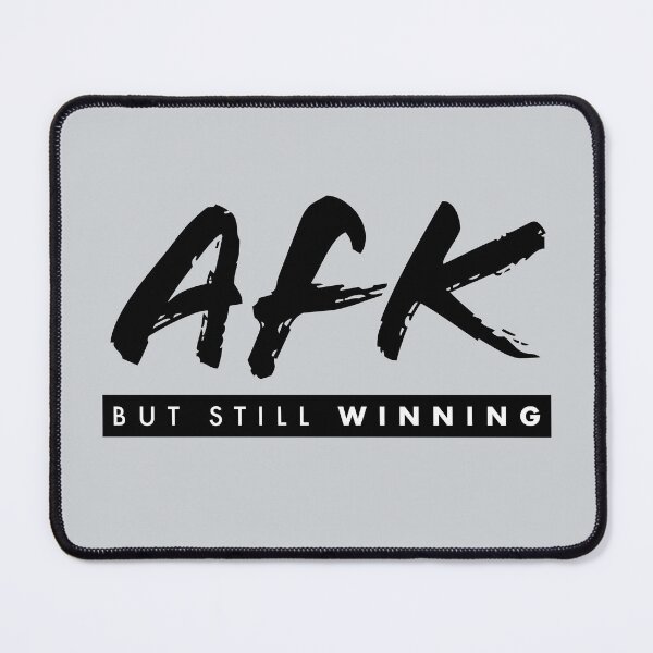 Item preview, AFK But Still Winning | Minimalist Gaming Design designed and sold by Hello Hobbies.