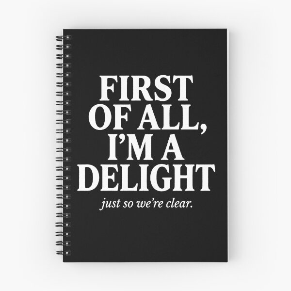 Item preview, First Of All, I'm A Delight Just So We're Clear Funny Sarcastic Typography Design designed and sold by fawzimorsy.