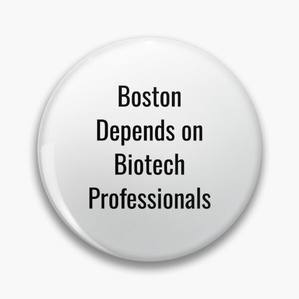 Item preview, Boston Depends on Biotech Professionals (Black Text) designed and sold by City Makers.
